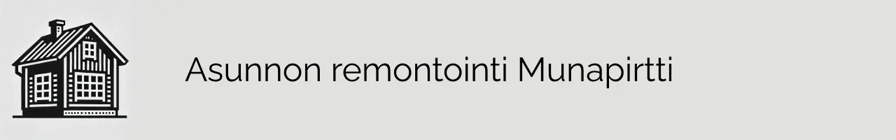 Asunnon remontointi Munapirtti